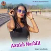 Aankh Nashili